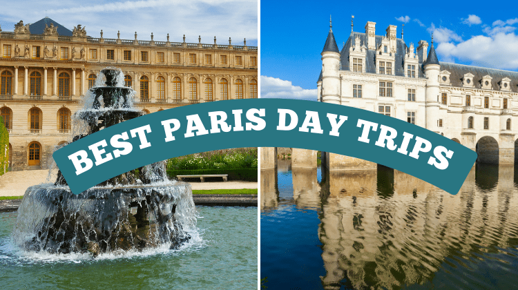 You can take many easy day trips by train from Paris, including Versailles and the Loire Valley pictured here.